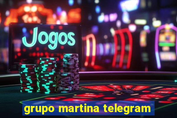 grupo martina telegram